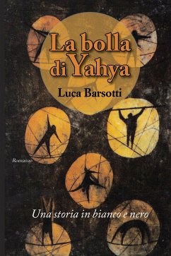 La bolla di Yahya (eBook, ePUB) - Barsotti, Luca