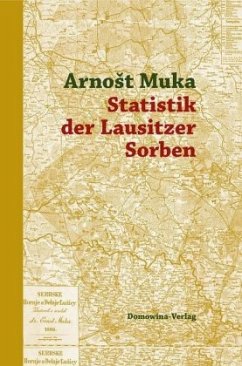Statistik der Lausitzer Sorben, m. 1 Karte - Muka, Arnost
