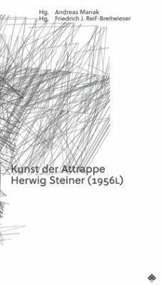 Kunst der Attrappe - Steiner, Herwig