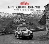 Porsche bei der Rallye Monte-Carlo 1952-1982 / Edition Porsche Museum - Dasse, Patrick; Louche, Maurice
