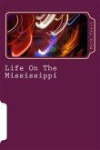 Life On The Mississipi (eBook, ePUB)