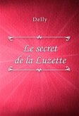 Le secret de la Luzette (eBook, ePUB)