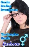 Gender Bending Investigations - The Complete Bundle (eBook, ePUB)