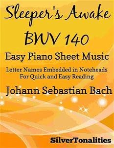 Sleepers Awake Easy Piano Sheet Music (fixed-layout eBook, ePUB) - Silvertonalities