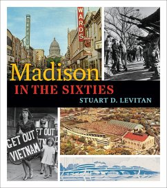 Madison in the Sixties (eBook, ePUB) - Stuart D. Levitan, Levitan