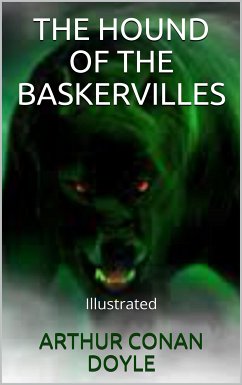 The Hound of the Baskervilles - Illustrated (eBook, ePUB) - Conan Doyle, Arthur