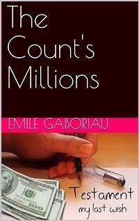 The Count's Millions (eBook, PDF) - Gaboriau, Emile