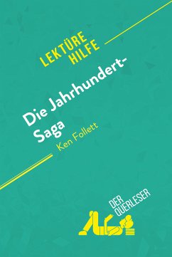 Die Jahrhundert-Saga von Ken Follett (Lektürehilfe) (eBook, ePUB) - Pinaud, Elena; derQuerleser