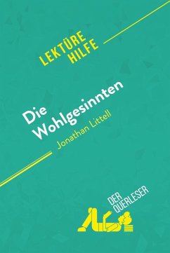 Die Wohlgesinnten von Jonathan Littell (Lektürehilfe) (eBook, ePUB) - Graulich, Tram-Bach; derQuerleser