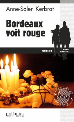Bordeaux voit rouge (eBook, ePUB) - Kerbrat, Anne-Solen