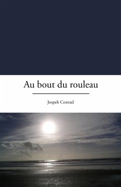 Au bout du rouleau (eBook, ePUB) - Conrad, Joseph