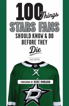 100 Things Stars Fans Should Know & Do Before They Die (eBook, ePUB) - Shapiro, Sean