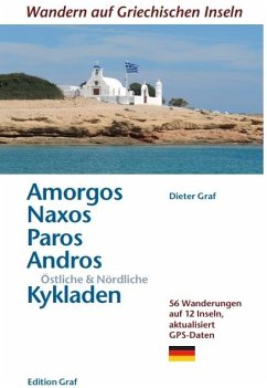 Amorgos, Naxos;Paros, Östliche & Nördliche Kykladen - Graf, Dieter