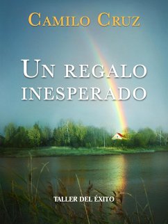 Un regalo inesperado (eBook, ePUB) - Cruz, Camilo