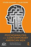 Psychoanalysis and Contemporary American Men