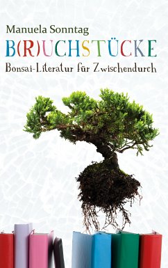 B(r)uchstücke (eBook, ePUB) - Sonntag, Manuela