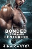 Bonded To The Alien Centurion (Warriors of the Lathar, #7) (eBook, ePUB)