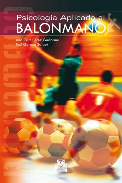 Psicología aplicada al balonmano (eBook, ePUB) - Pérez Guillorme, Ana Cruz; Salaet, Toni Gerona