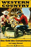 WESTERN COUNTRY 280: Das Gold des Comancheros (eBook, ePUB)