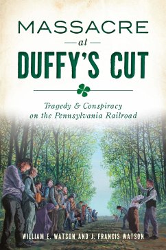 Massacre at Duffy's Cut (eBook, ePUB) - Watson, William E.