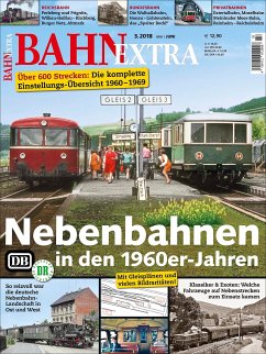 Cover Bahn Extra 3.2018. 29. Jahrgang - Nummer 154. Nebenbahnen in den 1960er-Jahren. Mit Gleisplänen und vielen Bildraritäten! Über 600 Strecken: Die komplette Einstellungs-Übersicht 1960-1969.