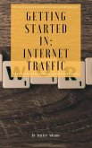 Getting Started in: Internet Traffic (eBook, ePUB)