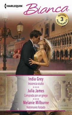Inocencia oculta - Comprada por un griego - Matrimonio forzado (eBook, ePUB) - Grey, India; James, Julia; Milburne, Melanie