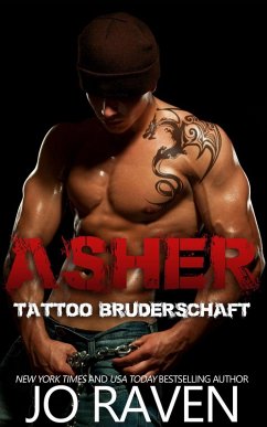 Asher (Tattoo Bruderschaft, #1) (eBook, ePUB) - Raven, Jo