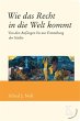 Wie das Recht in die Welt kommt (eBook,... - Bild 1