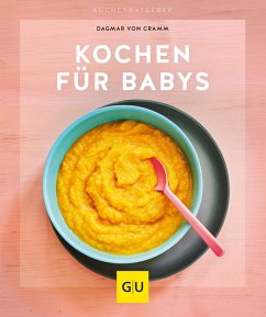 Kochen für Babys (eBook, ePUB) - Cramm, Dagmar Von