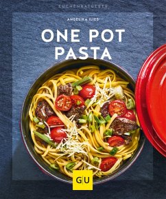 One Pot Pasta (eBook, ePUB) - Ilies, Angelika