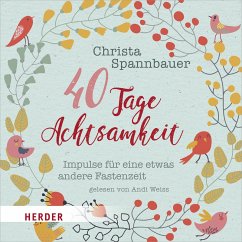 40 Tage Achtsamkeit (MP3-Download) - Spannbauer, Christa