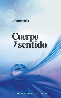 Cuerpo y sentido (eBook, ePUB) - Fontanille, Jacques