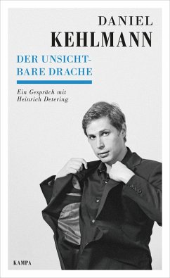Der unsichtbare Drache (eBook, ePUB) - Kehlmann, Daniel; Detering, Heinrich