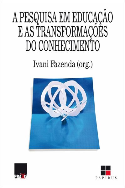 A Pesquisa em educação e as transformações do conhecimento (eBook, ePUB)