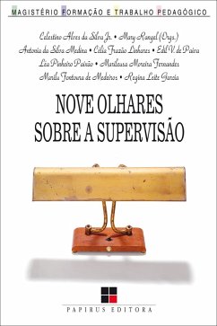 Nove olhares sobre a supervisão (eBook, ePUB) - Silva Jr., Celestino A.; Rangel, Mary