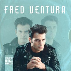 Greatest Hits & Remixes - Ventura,Fred