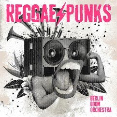 Reggae Punks (+Cd) - Berlin Boom Orchestra