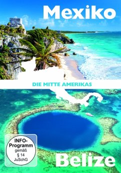 Die Mitte Amerikas - Mexiko & Belize