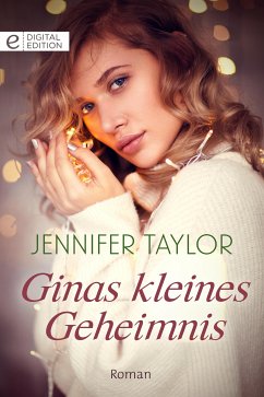 Ginas kleines Geheimnis (eBook, ePUB) - Taylor, Jennifer