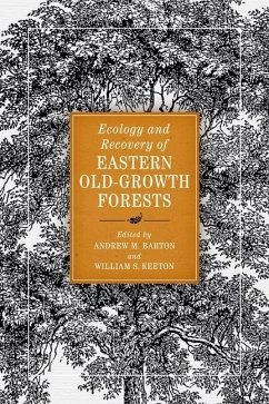 Ecology and Recovery of Eastern Old-Growth Forests (eBook, ePUB) - Barton, Andrew M.