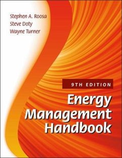 Energy Management Handbook - Roosa, Stephen A. (Energy Systems Group, Louisville, Kentucky, USA); Doty, Steve (Colorado Springs Utilities, USA); Turner, Wayne C., Ph.D., PE, CEM (Professor Emeritus, Oklahoma State