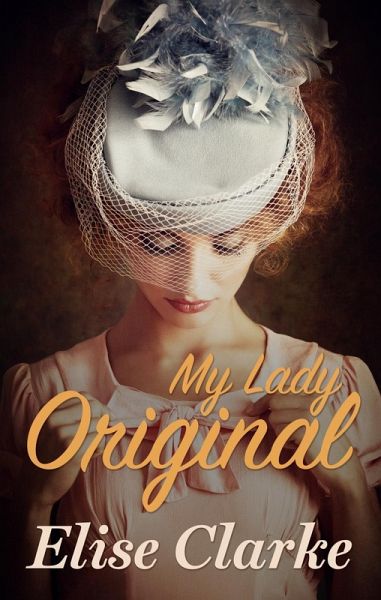 My Lady Original (My Lady Love, #2) (eBook, ePUB) My Lady Original (My Lady Love, #2) (eBook, ePUB)
