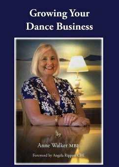 Growing Your Dance Business - Walker Mbe, Anne