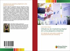 Influência do marketing digital em uma pequena empresa - Ribeiro Olegário, Izabela
