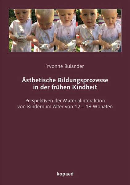 Ästhetische Bildungsprozesse in der frühen Kindheit (eBook, PDF) Ästhetische Bildungsprozesse in der frühen Kindheit (eBook, PDF)