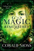 Magic Remembered (A Calliope Jones novel, #1) (eBook, ePUB)