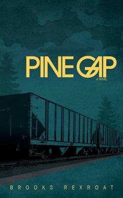 Pine Gap (eBook, ePUB) - Rexroat, Brooks