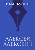 Aleksey Alekseich (eBook, ePUB) Aleksey Alekseich (eBook, ePUB)
