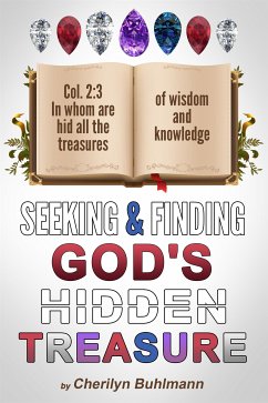 Seeking & Finding God's Hidden Treasure (eBook, ePUB) - Buhlmann, Cherilyn